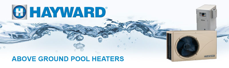 Hayward Above Ground Pool Heaters Hayward Above Ground Pool Heaters