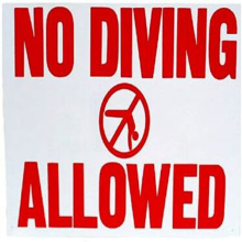 SIGN NO DIVING ALLOWED